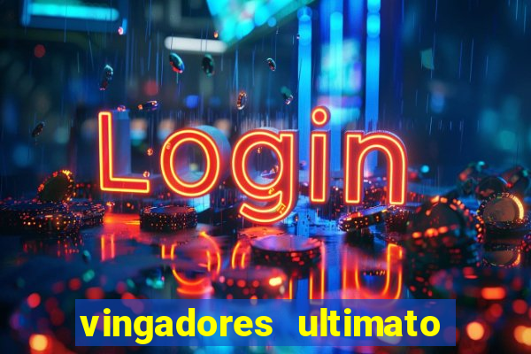 vingadores ultimato baixar filme completo dublado